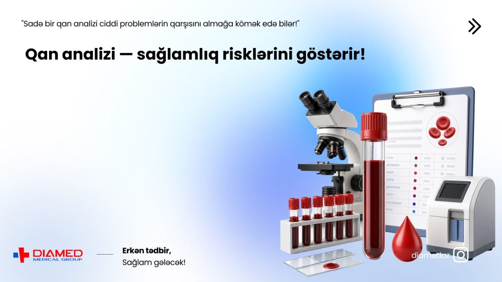 Qan Analizi: Sağlamlığınızın Ən Dəqiq Göstəricisi